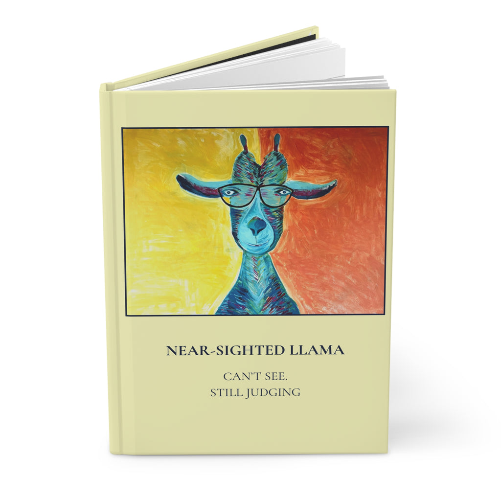 Near-Sighted Llama Hardcover Journal — 'Can't See, Still Judging' Lined Notebook