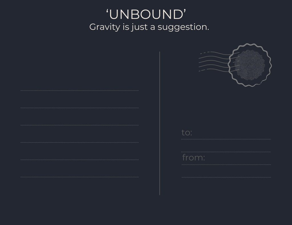 A minimalist postcard-style design with the text “UNBOUND” and “Gravity is just a suggestion.” on a dark charcoal background, with faint lines for writing and a postage stamp illustration.